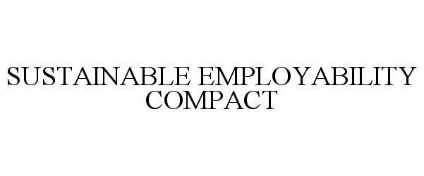  SUSTAINABLE EMPLOYABILITY COMPACT