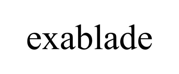 EXABLADE