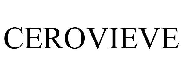 Trademark Logo CEROVIEVE