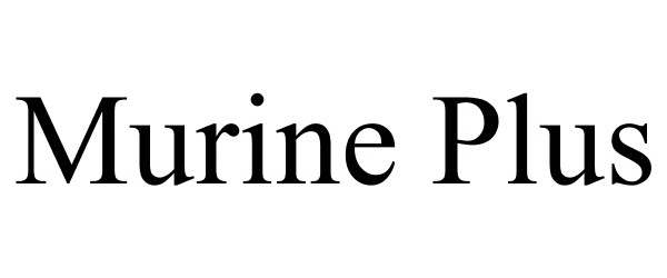 Trademark Logo MURINE PLUS