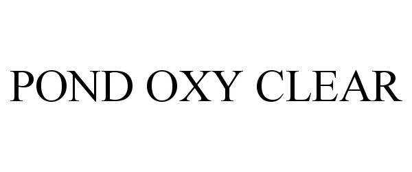 Trademark Logo POND OXY CLEAR