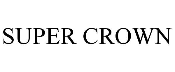 Trademark Logo SUPER CROWN
