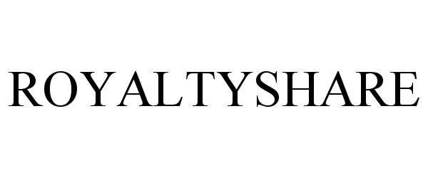 Trademark Logo ROYALTYSHARE
