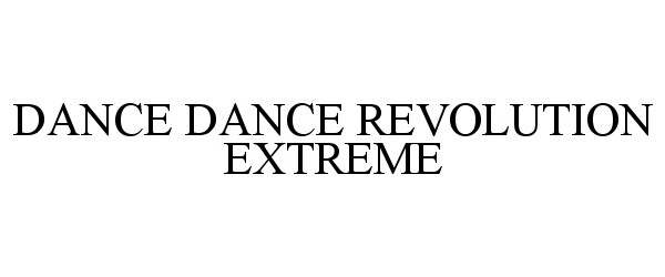  DANCE DANCE REVOLUTION EXTREME