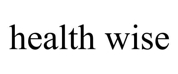 Trademark Logo HEALTH WISE