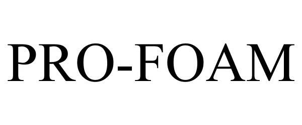 Trademark Logo PRO-FOAM