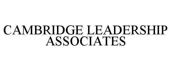  CAMBRIDGE LEADERSHIP ASSOCIATES