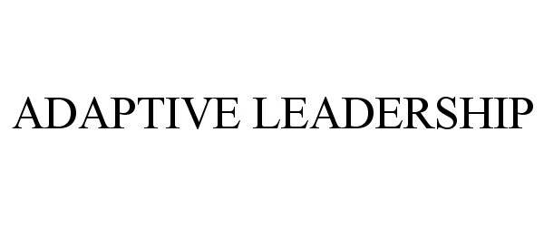 Trademark Logo ADAPTIVE LEADERSHIP