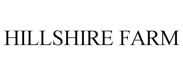 Trademark Logo HILLSHIRE FARM