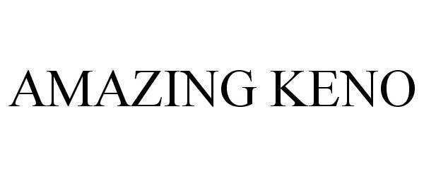 Trademark Logo AMAZING KENO