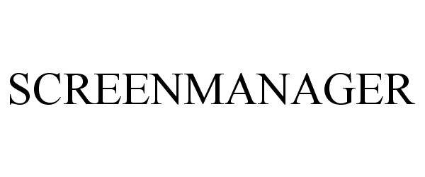 Trademark Logo SCREENMANAGER