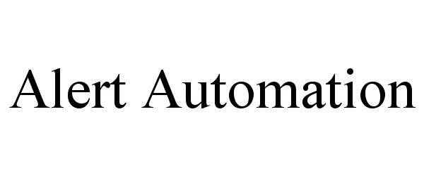  ALERT AUTOMATION