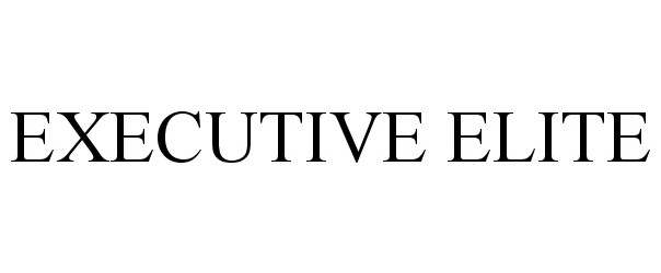  EXECUTIVE ELITE