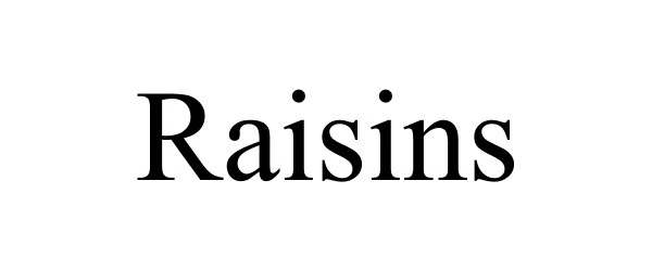  RAISINS