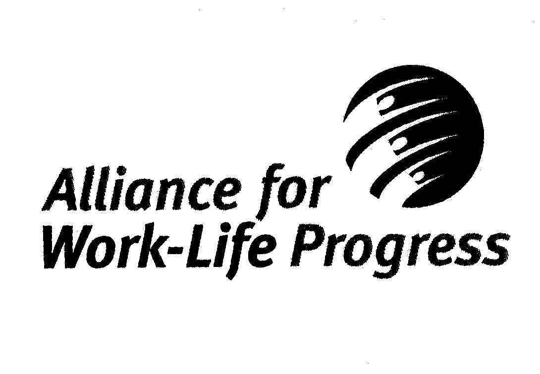  ALLIANCE FOR WORK-LIFE PROGRESS