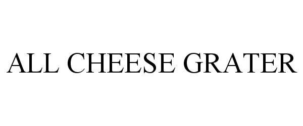  ALL CHEESE GRATER