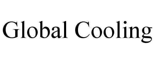 Trademark Logo GLOBAL COOLING