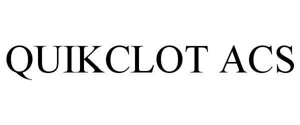 Trademark Logo QUIKCLOT ACS