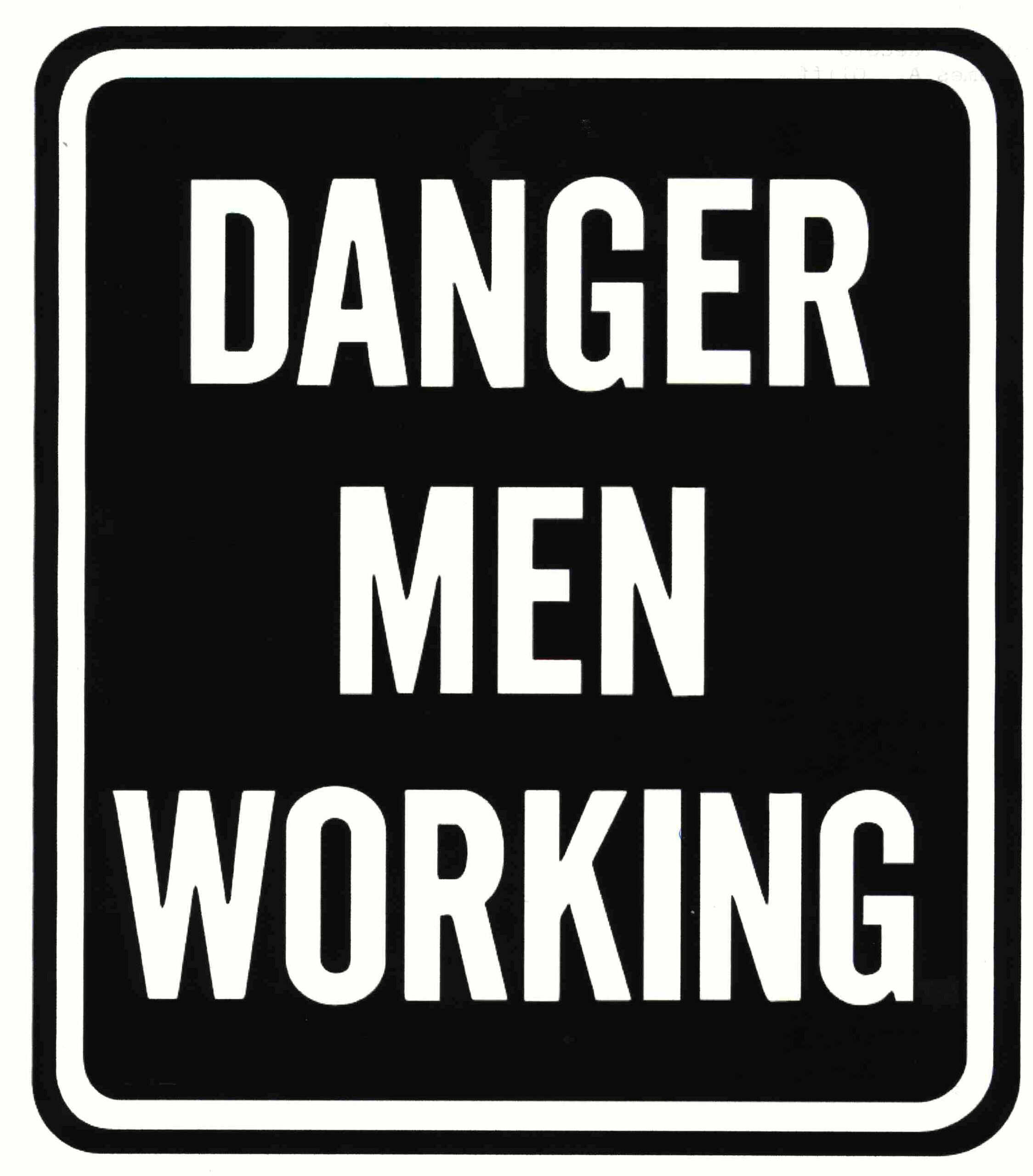 Trademark Logo DANGER MEN WORKING