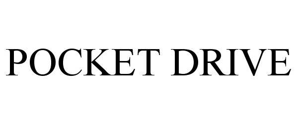 Trademark Logo POCKET DRIVE