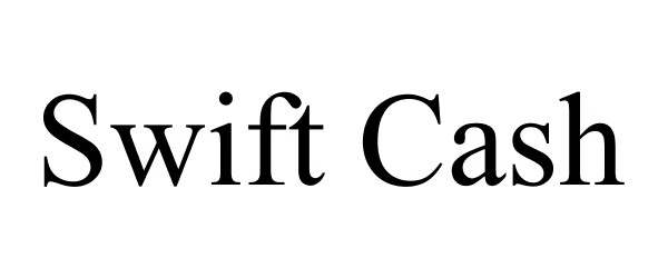 Trademark Logo SWIFT CASH