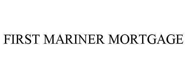  FIRST MARINER MORTGAGE