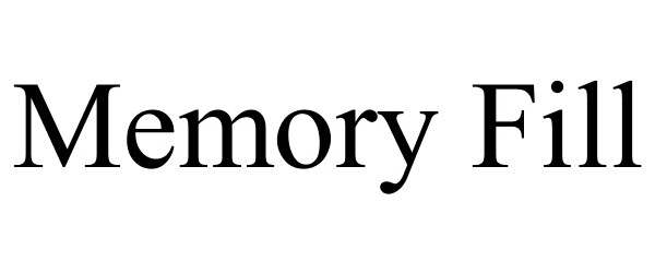  MEMORY FILL