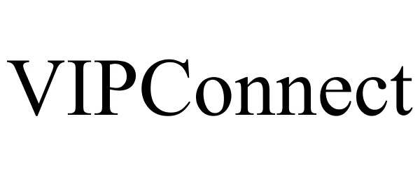 Trademark Logo VIPCONNECT