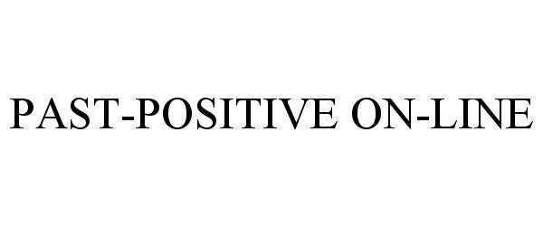  PAST-POSITIVE ON-LINE