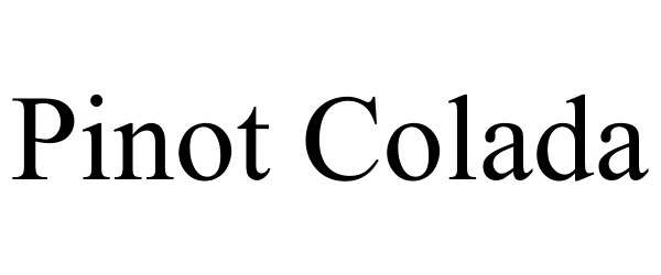 Trademark Logo PINOT COLADA
