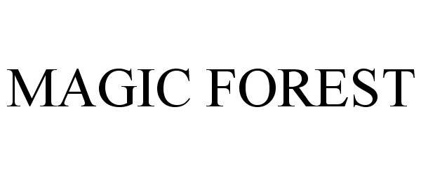 Trademark Logo MAGIC FOREST