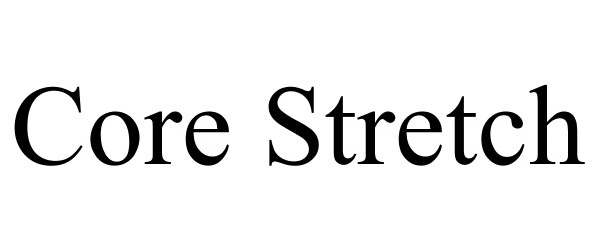 Trademark Logo CORE STRETCH