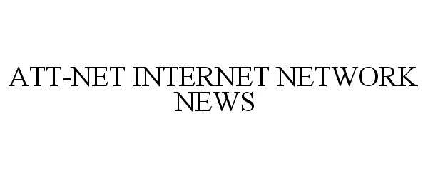 Trademark Logo ATT-NET INTERNET NETWORK NEWS