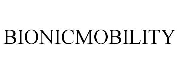 Trademark Logo BIONICMOBILITY