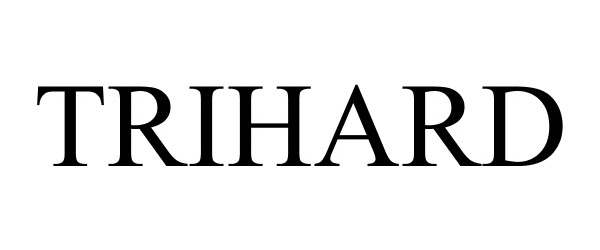 Trademark Logo TRIHARD