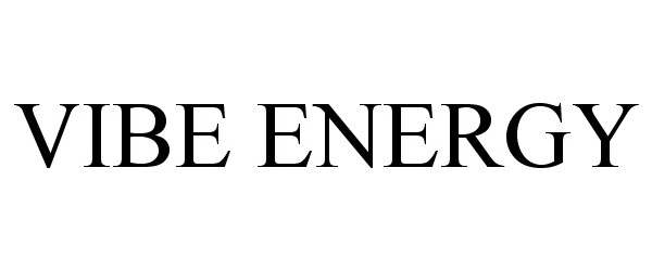 Trademark Logo VIBE ENERGY