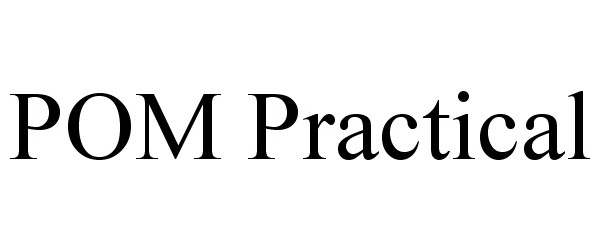 Trademark Logo POM PRACTICAL