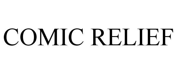 Trademark Logo COMIC RELIEF