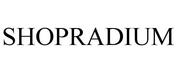 Trademark Logo SHOPRADIUM