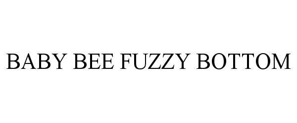Trademark Logo BABY BEE FUZZY BOTTOM