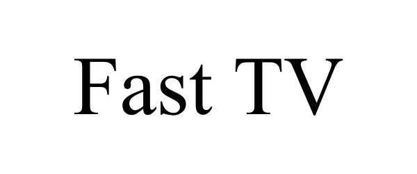Trademark Logo FAST TV