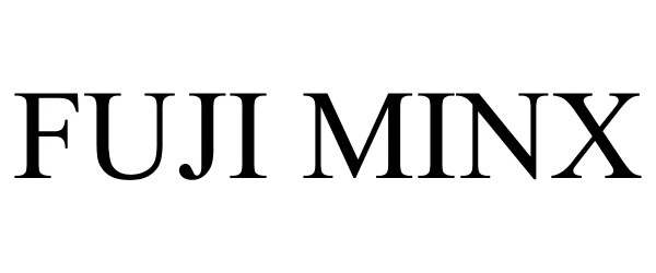 Trademark Logo FUJI MINX