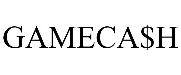 Trademark Logo GAMECA$H