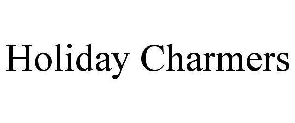 Trademark Logo HOLIDAY CHARMERS