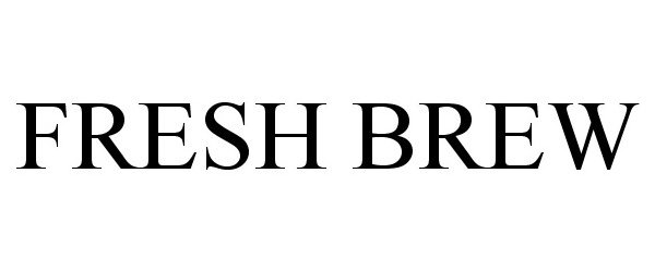 Trademark Logo FRESH BREW