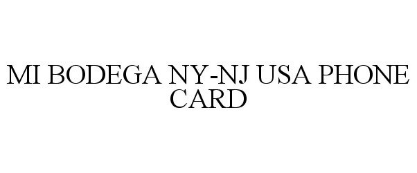  MI BODEGA NY-NJ USA PHONE CARD