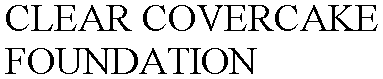 Trademark Logo CLEAR COVERCAKE FOUNDATION