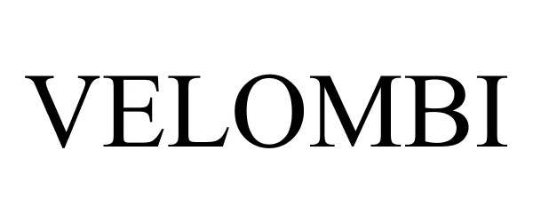 Trademark Logo VELOMBI