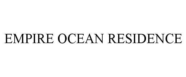 Trademark Logo EMPIRE OCEAN RESIDENCE