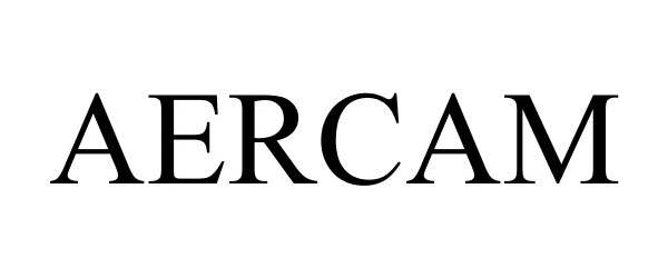 Trademark Logo AERCAM